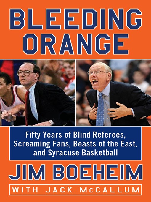 Title details for Bleeding Orange by Jim Boeheim - Available